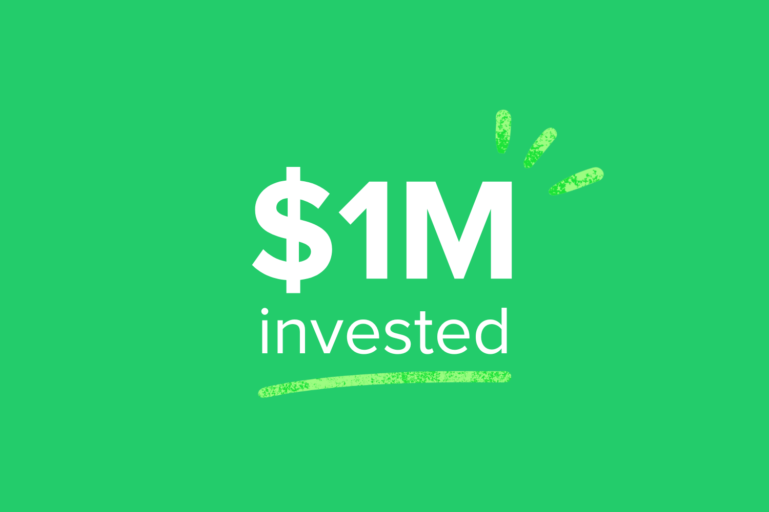 green background with white text reads $1M invested