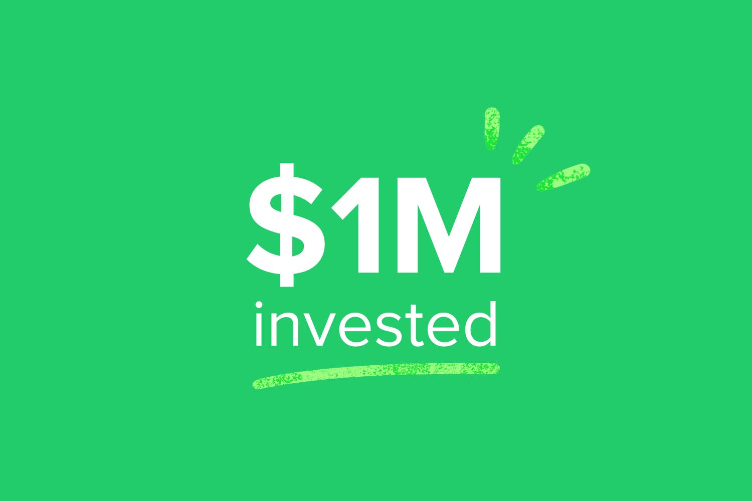 green background with white text reads $1M invested