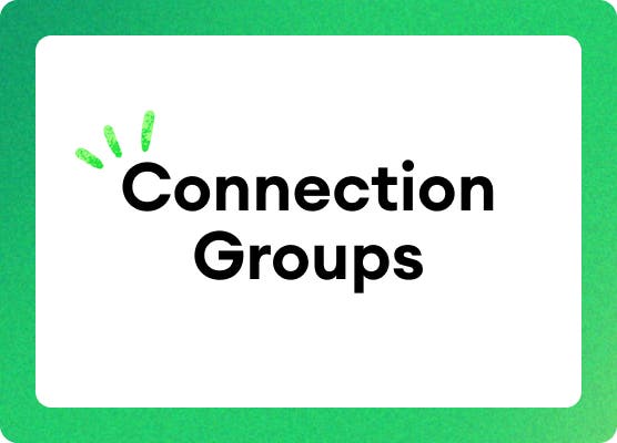 Connection Groups